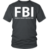 T-shirt - FBI Female Body Inspector Funny T-Shirt