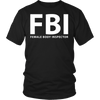 T-shirt - FBI Female Body Inspector Funny T-Shirt